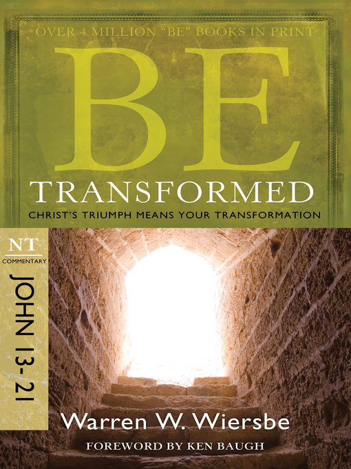 Title details for Be Transformed by Warren W. Wiersbe - Available